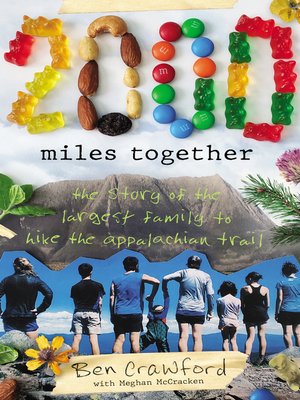 2,000 Miles Together: the Story of the Largest Family to Hike the Appalachian Trail - ebook